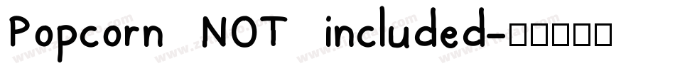 Popcorn NOT included字体转换